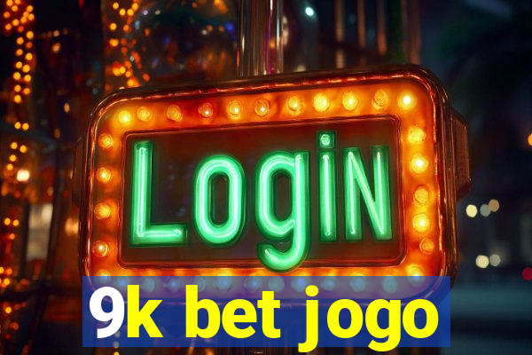 9k bet jogo